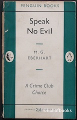 Speak No Evil Speak No Evil by M. G. Eberhardt